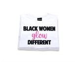 Black Women GLOW Different